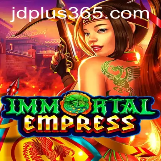 ImmortalEmpress: A New Era in Strategic Gaming with JD Plus