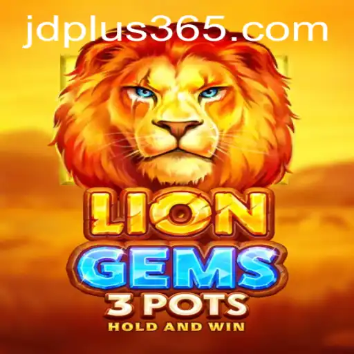 Exploring the Exciting World of LionGems3pots and the Innovative JD Plus Feature