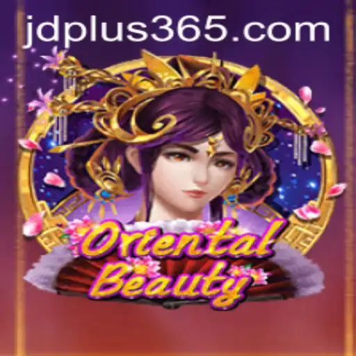 Exploring OrientalBeauty and the Impact of JD Plus