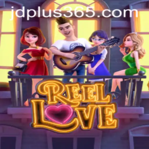 Exploring the Exciting World of ReelLove with JD Plus