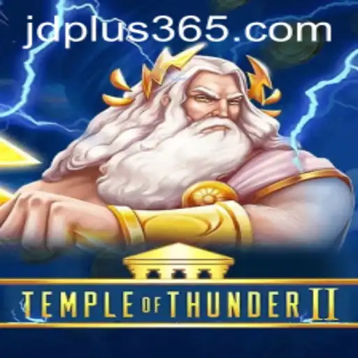 Unveiling TempleofThunderII: A Thrilling Adventure with JD Plus Rewards