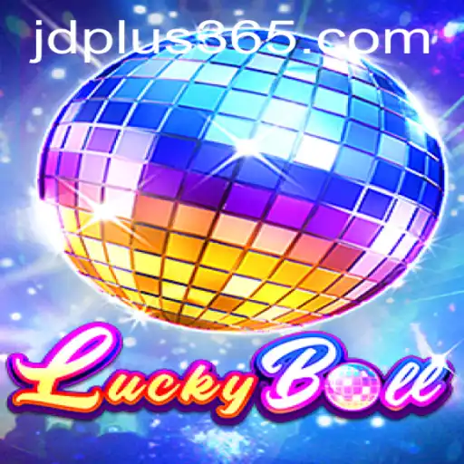 Exploring the Exciting World of LuckyBall and the Innovative JD Plus